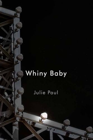 Paul. Whiny Baby. McGill-Queen's University Press, 2024.