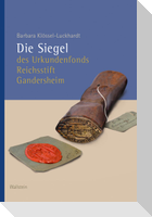Die Siegel des Urkundenfonds Reichsstift Gandersheim