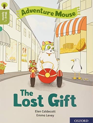 Caldecott, Elen. Oxford Reading Tree Word Sparks: Level 7: The Lost Gift. Oxford University Press, 2020.