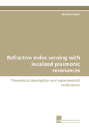 Refractive index sensing with localized plasmonic resonances