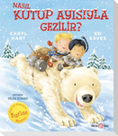 Nasil Kutup Ayisiyla Gezilir