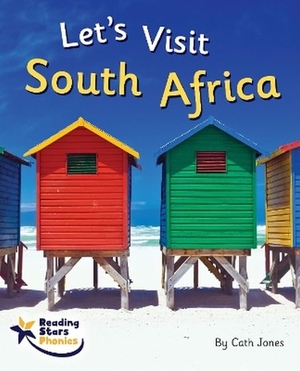 Jones, Cath. Let's Visit South Africa - Phase 5. Ransom Publishing, 2022.