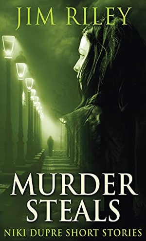 Riley, Jim. Murder Steals. Next Chapter, 2021.