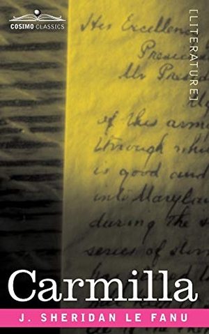 Le Fanu, Joseph Sheridan / J. Sheridan Le Fanu. Carmilla. Cosimo Classics, 2008.