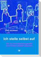 Ich stelle selbst auf