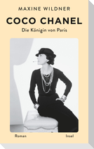 Coco Chanel. Die Königin von Paris