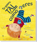 Te quiero tal como eres