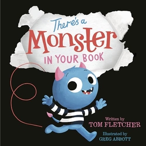 Fletcher, Tom. There's a Monster in Your Book - A Funny Monster Book for Kids and Toddlers. Random House Children's Books, 2021.