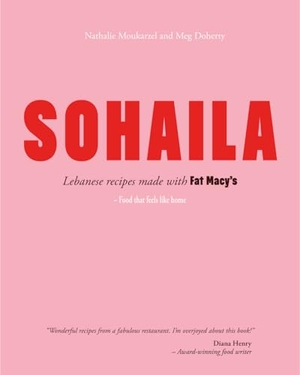 Doherty, Meg / Nathalie Moukarzel. Sohaila - Lebanese recipes made with Fat Macy's. Bridge-Logos Publishing, 2026.