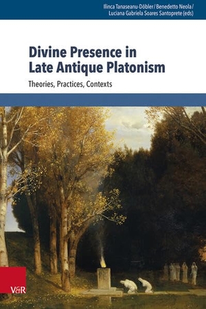 Soares Santoprete, Luciana Gabriela / Benedetto Neola et al (Hrsg.). Divine Presence in Late Antique Platonism - Theories, Practices, Contexts. Vandenhoeck + Ruprecht, 2026.