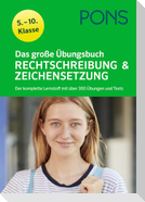 PONS Das große Übungsbuch Rechtschreibung und Zeichensetzung 5.-10. Klasse
