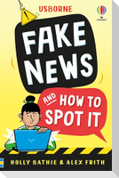 Fake News And How To Spot It