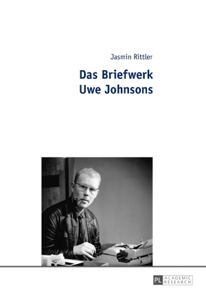 Rittler, Jasmin. Das Briefwerk Uwe Johnsons. Peter Lang, 2016.
