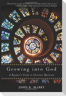Growing Into God