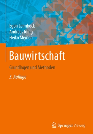Leimböck, Egon / Meinen, Heiko et al. Bauwirtschaft - Grundlagen und Methoden. Springer Fachmedien Wiesbaden, 2017.