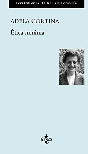 Cortina Orts, Adela. Ética mínima. Tecnos, 2020.