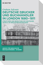 Deutsche Drucker und Buchhändler in London 1680-1811