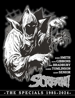 Paknadel, Alex / Tomlinson, Barrie et al. Scream! The Specials 1985-2024. Rebellion Publishing Ltd., 2025.