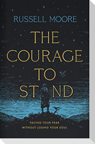 The Courage to Stand