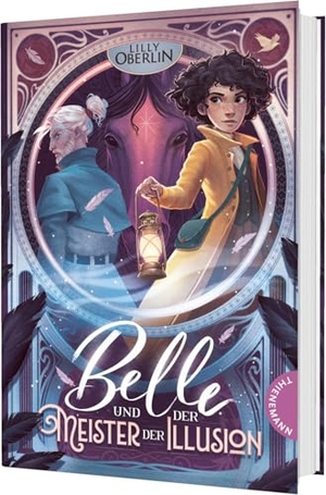 Oberlin, Lilly. Belle und der Meister der Illusion - Spannendes Abenteuer ab 10 über einen gefährlichen Magier und ein Familiengeheimnis. Thienemann, 2026.