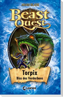 Beast Quest 54 - Torpix, Biss des Verderbens