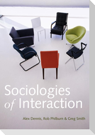 Sociologies of Interaction