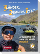 Drei Länder, zwei Frauen, ein Zelt