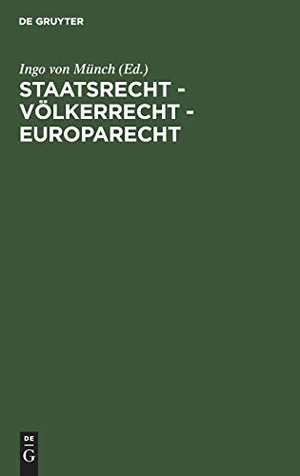 Münch, Ingo Von (Hrsg.). Staatsrecht - Völkerrec