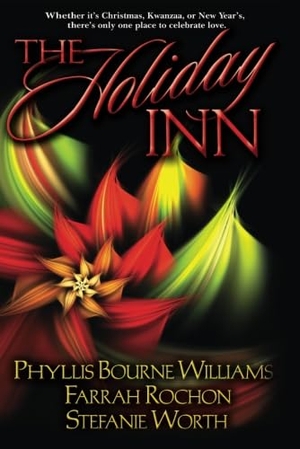 Bourne, Phyllis / Rochon, Farrah et al. The Holiday Inn. Amazon Publishing, 2013.