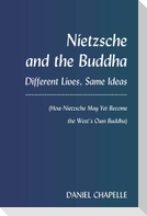 Nietzsche and the Buddha
