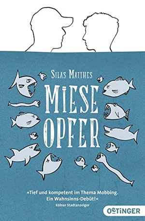 Silas Matthes / Stefanie Messing. Miese Opfer - TB. Oetinger Taschenbuch, 2018.