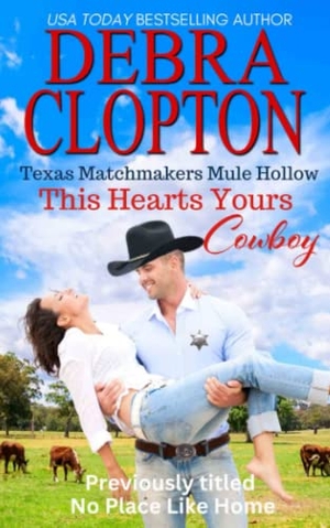 Clopton, Debra. This Heart's Yours, Cowboy. DCP Publishing LLC, 2020.