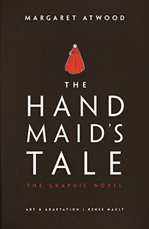 Atwood, Margaret. The Handmaid's Tale (Graphic Novel). Random House UK Ltd, 2019.