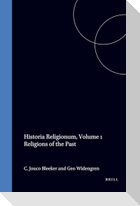 Historia Religionum, Volume 1 Religions of the Past