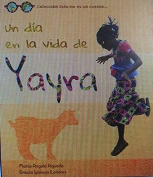 Iglesias, Gracia / María Ángulo Aguado. Un día en la vida de Yayra. San Pablo, Editorial, 2018.