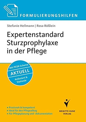 Hellmann, Stefanie / Rosa Rößlein. Formulierungshilfen Expertenstandard Sturzprophylaxe in der Pflege - Praxisnah & kompetent. Ideal für den Pflegealltag. Für Pflegeplanung und -dokumentation. Mit PSER-Schema. Ambulant und Stationär. Schlütersche Verlag, 2014.