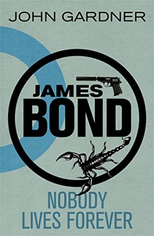 Gardner, John. Nobody Lives For Ever - A James Bond thriller. Orion Publishing Co, 2012.