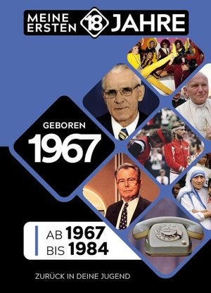 TDM Publishing (Hrsg.). Geboren 1967 - Von 1967 bis 1984. GeoCenter Touristik, 2025.