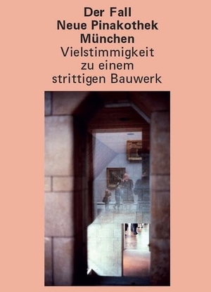 Weber, Korinna Zinovia / Andreas Thuy et al (Hrsg.). Der Fall Neue Pinakothek München - Vielstimmigkeit zu einem strittigen Bauwerk. Fink Kunstverlag Josef, 2026.