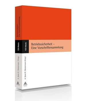 Spier, Antonius / Thomas Prager. Betriebssicherheit - Eine Vorschriftensammlung. TÜV Media GmbH, Köln, 2026.