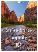Eine Reise durch die Canyons der USA (Wandkalender 2024 DIN A4 hoch), CALVENDO Monatskalender