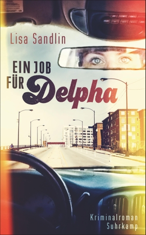 Sandlin, Lisa. Ein Job für Delpha. Suhrkamp Verlag AG, 2017.