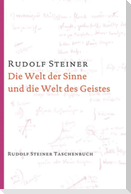 Die Welt der Sinne und die Welt des Geistes