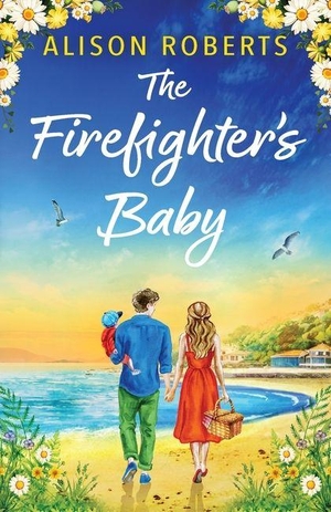 Roberts, Alison. The Firefighter's Baby. Boldwood Books Ltd, 2026.