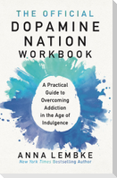 The Official Dopamine Nation Workbook