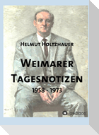 Weimarer Tagesnotizen 1958 - 1973