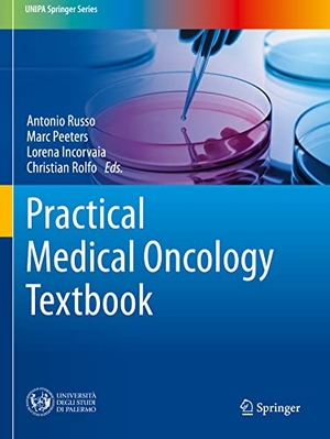 Russo, Antonio / Christian Rolfo et al (Hrsg.). Practical Medical Oncology Textbook. Springer International Publishing, 2022.
