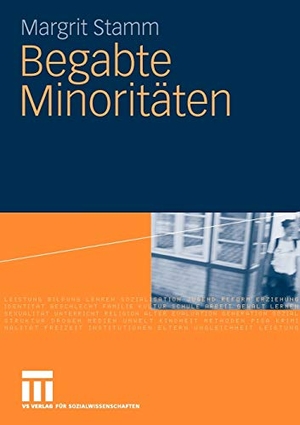 Stamm, Margrit. Begabte Minoritäten. VS Verlag für Sozialwissenschaften, 2009.