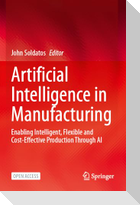 Artificial Intelligence in Manufacturing