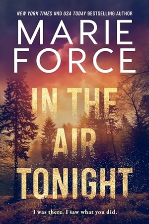 Force, Marie. In the Air Tonight. Evil Eye Concepts, Inc., 2024.